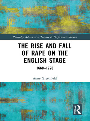 cover image of The Rise and Fall of Rape on the English Stage